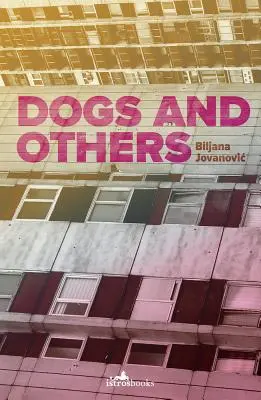 Câini și alții - Dogs and Others