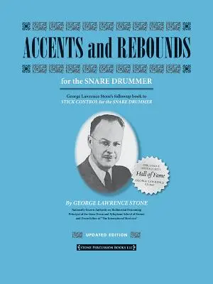 Accents and Rebounds: Pentru toboșar - Accents and Rebounds: For the Snare Drummer