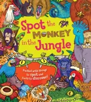 Spot the Monkey in the Jungle - Plină de lucruri de observat și fapte de descoperit! - Spot the Monkey in the Jungle - Packed with things to spot and facts to discover!