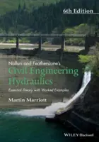 Nalluri și Featherstone's Civil Engineering Hydraulics: Essential Theory with Worked Examples - Nalluri and Featherstone's Civil Engineering Hydraulics: Essential Theory with Worked Examples