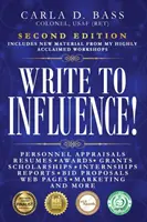 Scrie pentru a influența!: Aprecieri de personal, CV-uri, premii, granturi, burse, stagii, rapoarte, propuneri de oferte, pagini web, marketing - Write to Influence!: Personnel Appraisals, Resumes, Awards, Grants, Scholarships, Internships, Reports, Bid Proposals, Web Pages, Marketing