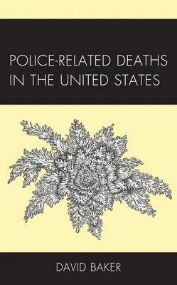 Decese legate de poliție în Statele Unite - Police-Related Deaths in the United States