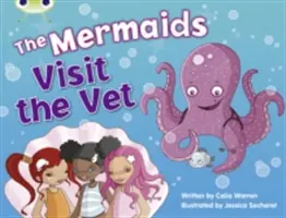 Bug Club Blue (KS1) B/1B Sirenele îl vizitează pe veterinar 6-pack - Bug Club Blue (KS1) B/1B The Mermaids Visit the Vet 6-pack