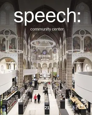 Speech: 21, Centrul Comunitar - Speech: 21, Community Centre
