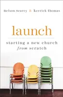 Lansare: Începerea unei noi biserici de la zero - Launch: Starting a New Church from Scratch