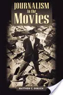 Jurnalismul în filme - Journalism in the Movies