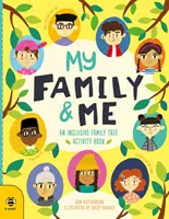 Familia mea și cu mine - Un arbore genealogic incluziv Carte de activități - My Family & Me - An Inclusive Family Tree Activity Book