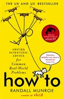 How To - Sfaturi științifice absurde pentru probleme comune din lumea reală de la Randall Munroe de la xkcd - How To - Absurd Scientific Advice for Common Real-World Problems from Randall Munroe of xkcd