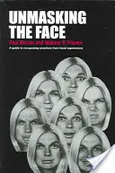 Demascarea feței: Un ghid pentru recunoașterea emoțiilor din expresiile faciale - Unmasking the Face: A Guide to Recognizing Emotions from Facial Expressions