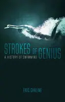 Strokes of Genius: O istorie a înotului - Strokes of Genius: A History of Swimming