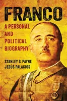 Franco: O biografie personală și politică - Franco: A Personal and Political Biography
