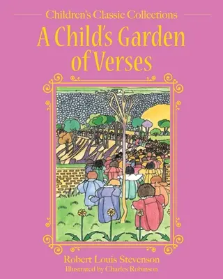 Grădina de versuri a unui copil (A Child's Garden of Verses) - A Child's Garden of Verses