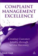 Excelența în gestionarea reclamațiilor: Crearea loialității clienților prin recuperarea serviciilor - Complaint Management Excellence: Creating Customer Loyalty Through Service Recovery