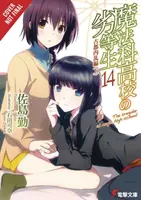 The Irregular at Magic High School, Vol. 14 (Light Novel): Ancient City Insurrection Arc, Partea I - The Irregular at Magic High School, Vol. 14 (Light Novel): Ancient City Insurrection Arc, Part I
