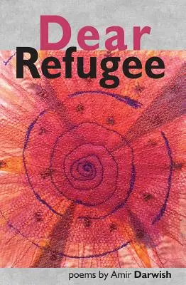 Dragă refugiat - Dear Refugee