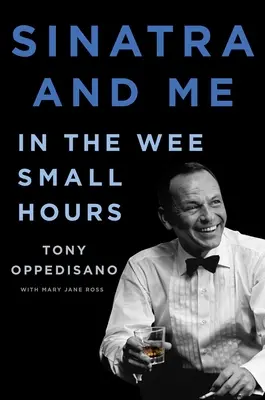 Sinatra and Me: In the Wee Small Hours