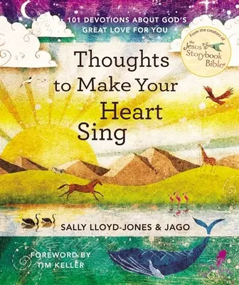 Gânduri care să-ți facă inima să cânte: 101 devoțiuni despre marea dragoste a lui Dumnezeu pentru tine - Thoughts to Make Your Heart Sing: 101 Devotions about God's Great Love for You