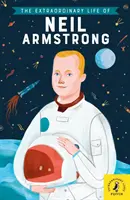 Viața extraordinară a lui Neil Armstrong - Extraordinary Life of Neil Armstrong