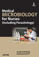 Microbiologie medicală pentru asistenți medicali (inclusiv parazitologie) - Medical Microbiology for Nurses (Including Parasitology)