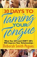 30 Days to Taming Your Tongue (30 de zile pentru a-ți îmblânzi limba) - 30 Days to Taming Your Tongue