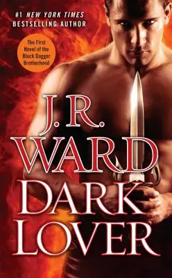 Amantul întunecat: Primul roman al Black Dagger Brotherhood - Dark Lover: The First Novel of the Black Dagger Brotherhood