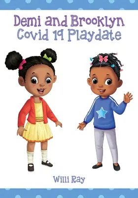 Demi și Brooklyn Covid 19 Playdate - Demi and Brooklyn Covid 19 Playdate