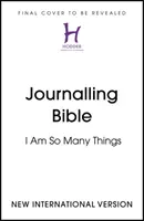 Eu sunt atât de multe lucruri - Biblia NIV pentru jurnal - I Am So Many Things - NIV Journalling Bible