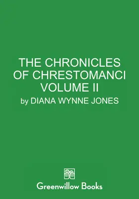 Cronicile lui Chrestomanci, vol. II - The Chronicles of Chrestomanci, Vol. II