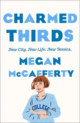 Charmed Thirds: Un roman Jessica Darling - Charmed Thirds: A Jessica Darling Novel