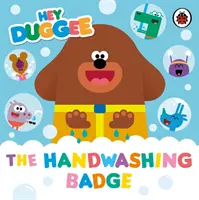 Hey Duggee: Insigna spălatului pe mâini - Hey Duggee: The Handwashing Badge
