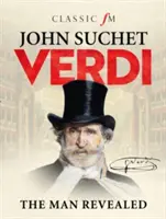 Verdi - Omul dezvăluit - Verdi - The Man Revealed