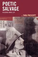 Salvarea poetică: Citind Mina Loy - Poetic Salvage: Reading Mina Loy