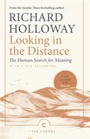 Privind în depărtare: Căutarea umană a sensului - Looking in the Distance: The Human Search for Meaning