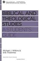 Studii biblice și teologice: Ghidul studentului - Biblical and Theological Studies: A Student's Guide