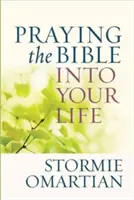 Rugăciunea Bibliei în viața ta - Praying the Bible Into Your Life