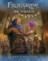 Frostgrave: Conclavul vrăjitorilor - Frostgrave: The Wizards' Conclave