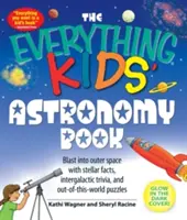 The Everything Kids' Astronomy Book: Explozie în spațiul cosmic cu fapte stelare, curiozități intergalactice și puzzle-uri ieșite din comun - The Everything Kids' Astronomy Book: Blast Into Outer Space with Stellar Facts, Intergalatic Trivia, and Out-Of-This-World Puzzles