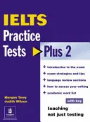 Teste practice IELTS Plus 2 cu cheie - IELTS Practice Tests Plus 2 with Key
