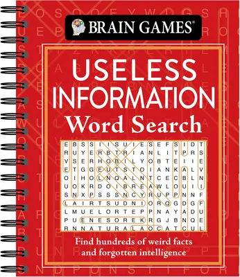 Brain Games - Căutare de cuvinte cu informații inutile: Găsiți sute de fapte ciudate și informații uitate - Brain Games - Useless Information Word Search: Find Hundreds of Weird Facts and Forgotten Intelligence