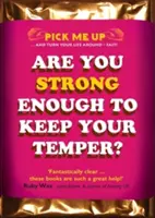 Ești suficient de puternic pentru a-ți păstra cumpătul? - Are You Strong Enough to Keep Your Temper?