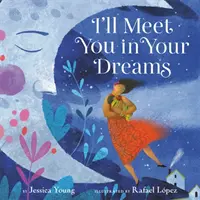 Te voi întâlni în visele tale - I'll Meet You in Your Dreams