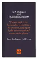 Junkspace cu Running Room - Junkspace with Running Room