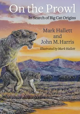 On the Prowl: În căutarea originii pisicilor mari - On the Prowl: In Search of Big Cat Origins