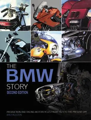 Povestea BMW - Ediția a doua: Motociclete de producție și de curse din 1923 până în prezent - The BMW Story - Second Edition: Production and Racing Motorcycles from 1923 to the Present Day