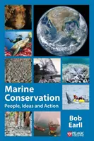 Conservarea mediului marin: Oameni, idei și acțiune - Marine Conservation: People, Ideas and Action