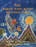 Păsări care au zburat dincolo de timp - Birds Who Flew Beyond Time