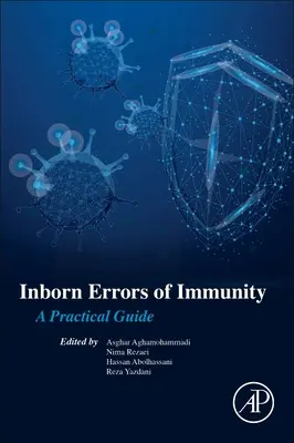 Erori înnăscute de imunitate: Un ghid practic - Inborn Errors of Immunity: A Practical Guide