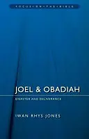 Ioel și Obadia: Dezastru și eliberare - Joel & Obadiah: Disaster and Deliverance