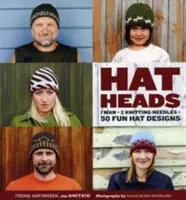 Hatheads - 1 om + 2 ace de tricotat = 50 de modele de pălării amuzante - Hatheads - 1 Man + 2 Knitting Needles = 50 Fun Hat Designs
