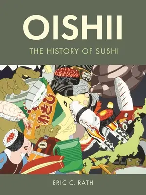 Oishii: Istoria sushi - Oishii: The History of Sushi